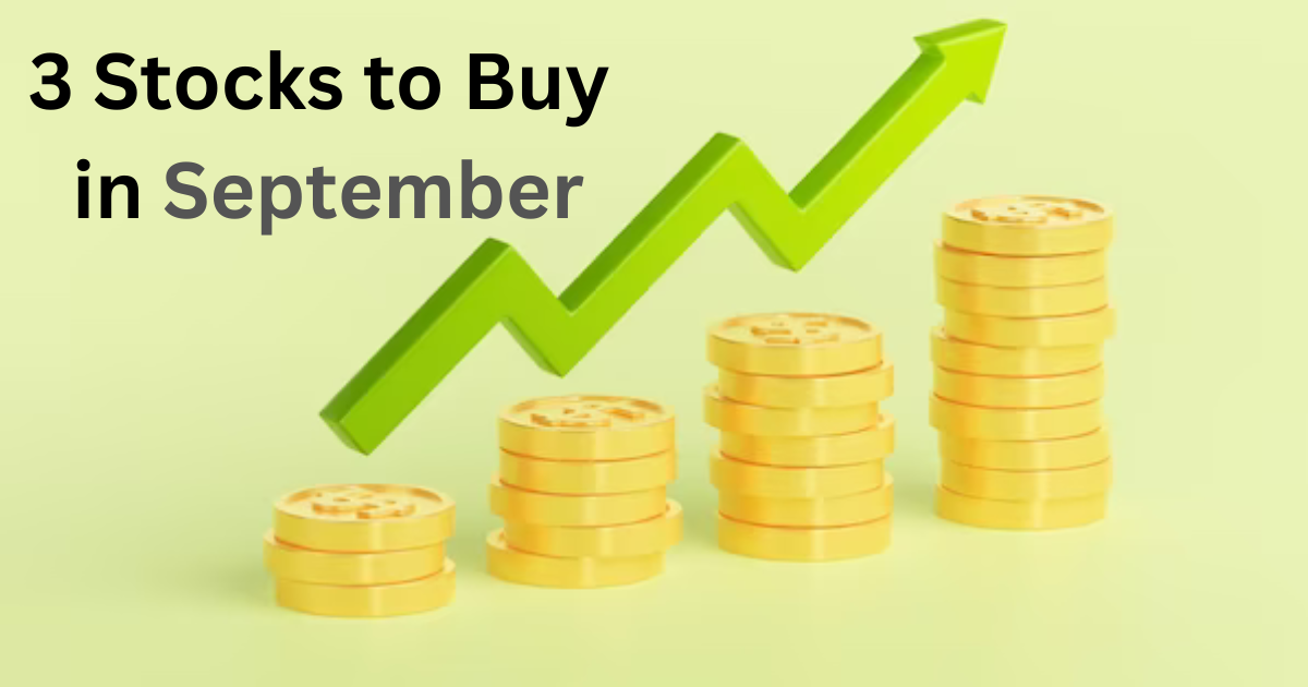 Stocks to Buy in September