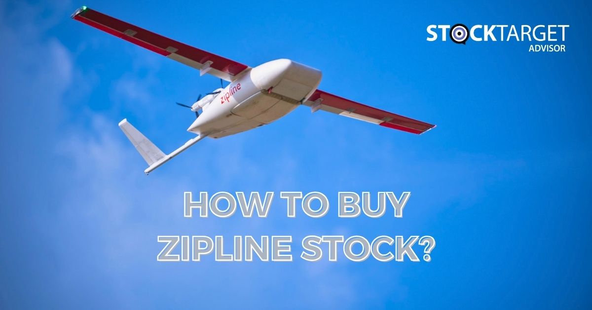 How to Buy Zipline Stock in 2024?