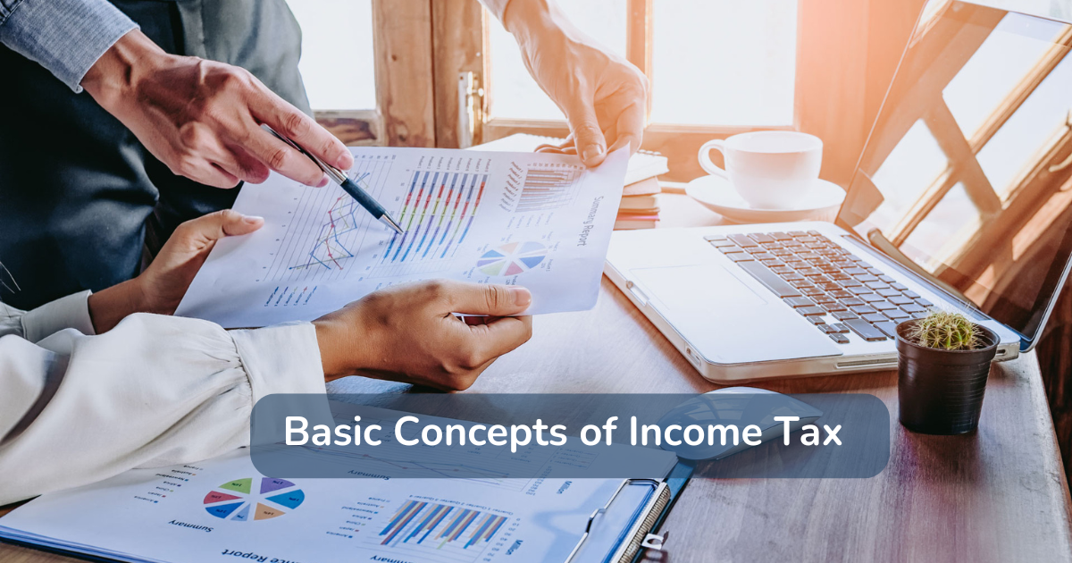 Basic Conecpts of Income Tax