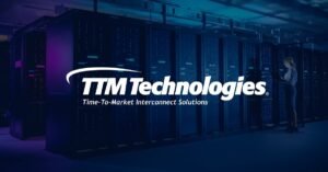 TTM Technologies: Needham Raises Valuation Forecast on Growth Optimism