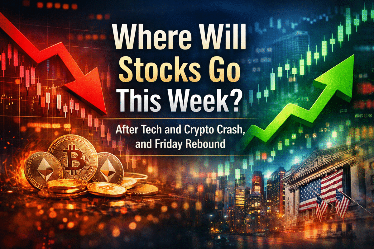 Where Will Stocks Go This Week After last week's Tech and Crypto Crash and Friday's Rebound?